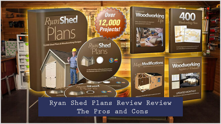 Ryan Shed Plans Review – Does It Still Work In 2021